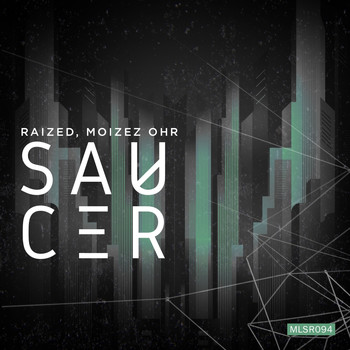 Raized, Moizez Ohr - Saucer EP