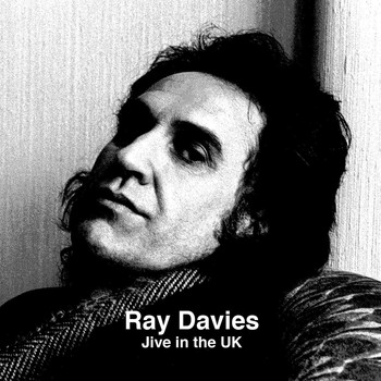 Ray Davies - Jive In The UK