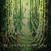 Fen - Trails Out Of Gloom