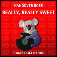 Hangover Boss - Really, Really Sweet