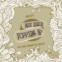 Alex Rubia - Topping EP