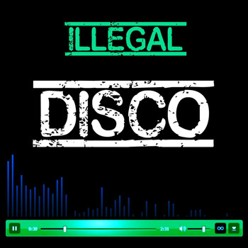 Various Artists - Illegal Disco