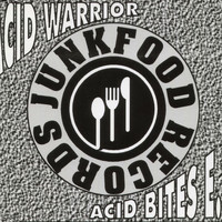 Acid Warrior - Acid Bites EP