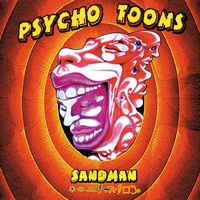 Sandman - Psycho Toons