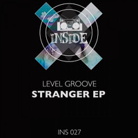 Level Groove - Stranger EP
