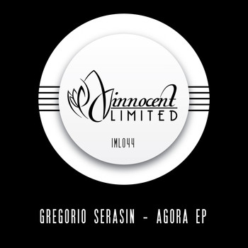 Gregorio Serasin - Agora EP