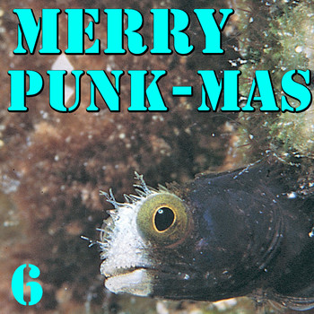 Various Artists - Merry Punk-mas! Vol. 6