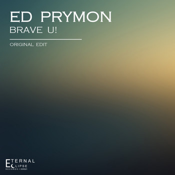 Ed Prymon - Brave U!