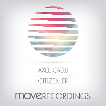 Axel Crew - Citizen EP