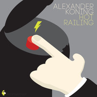 Alexander Koning - Hot Railing
