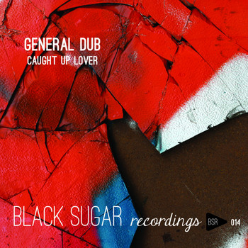 General Dub - Caught Up Lover