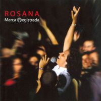 Rosana - Marca Registrada