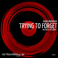 DJ Mark Brickman - Trying To Forget