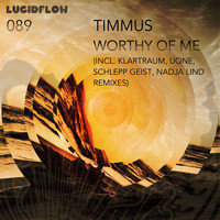 Timmus - Worthy of Me