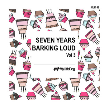 Various Artists - Seven Years Barking Loud, Vol. 3