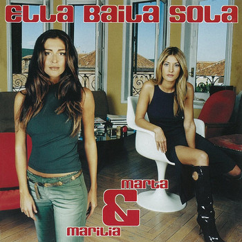 Ella Baila Sola - Marta & Marilia