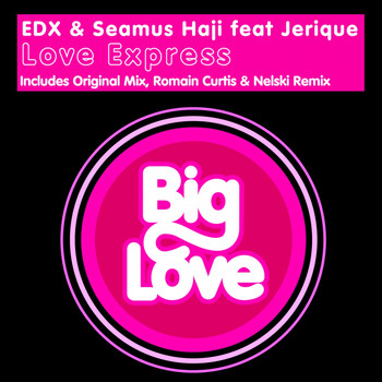 EDX & Seamus Haji feat. Jerique - Love Express
