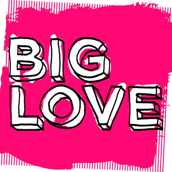 Various Artists - Big Love Tuff Love