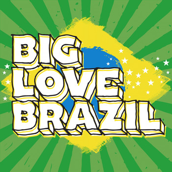 Various Artists - Big Love Brazil