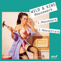 Wild & Kins - Housework