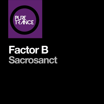 Factor B - Sacrosanct