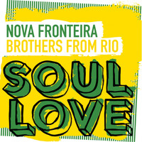 Nova Fronteira - Brothers From Rio