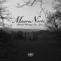 Mauro Norti - Maktub / Waiting for You
