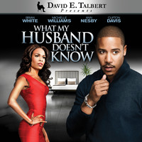David E. Talbert - What My Husband Doesn't Know (Explicit)