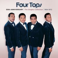 Four Tops - 50th Anniversary | The Singles Collection | 1964-1972