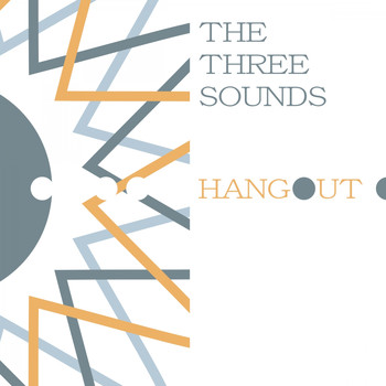 The Three Sounds - Hangout