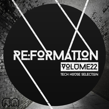 Various Artists - Re:Formation, Vol. 22 - Tech House Selection
