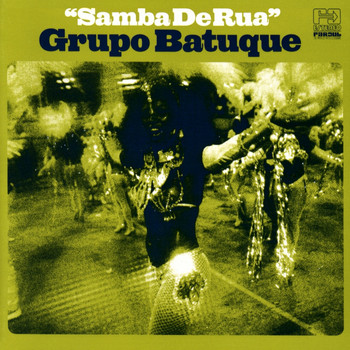 Grupo Batuque - Samba de Rua