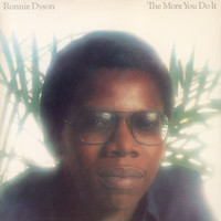 Ronnie Dyson - The More You Do It