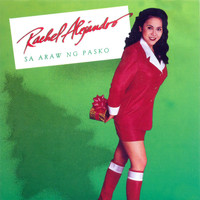 Rachel Alejandro - Sa Araw Ng Pasko