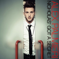 Alex Palmieri - Nicholas' Got a Secret