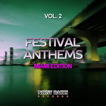Various Artists - Festival Anthems, Vol. 2 (Miami Edition)
