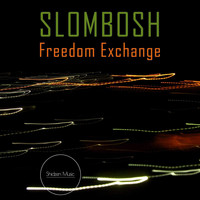 Slombosh - Freedom Exchange