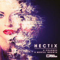 Hectix - Mental Growth / Changes