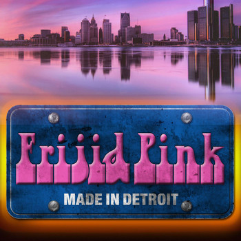 Frijid Pink - Made in Detroit