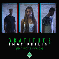 Gratitude - That Feelin' (Feat. Nicole Jackson)