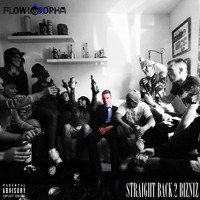 Flowlosopha - Straight Back 2 Bizniz (Single)