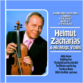 Helmut Zacharias And His Magic Violins - Dancing Violins : Tango, Foxtrot, Waltz and Polkas