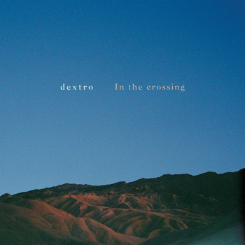 Dextro - In the crossing