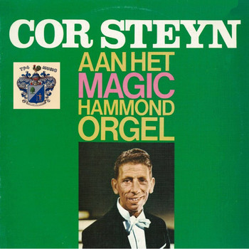 Cor Steyn - Aan Het Magic Hammond Orgel