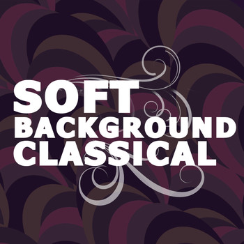 Various Artists - Soft Background Classical