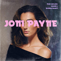 Joni Payne - How Can You Mend a Broken Heart?
