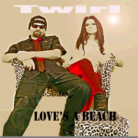 Twirl - Love's a Beach