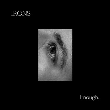 Irons - Enough.