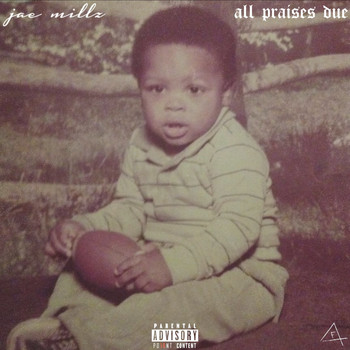 Jae Millz - All Praises Due (Explicit)
