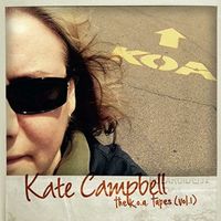 Kate Campbell - The K.O.A. Tapes (Vol. 1)